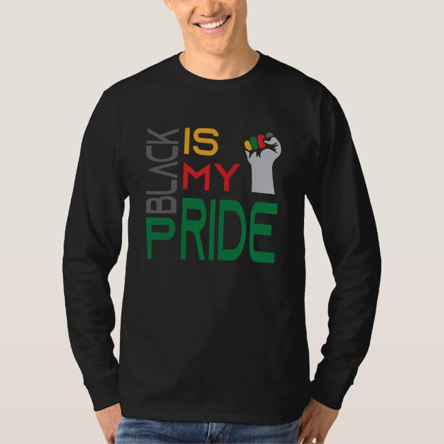 Camiseta Black is My Pride Black History Month Apparel (Anverso)