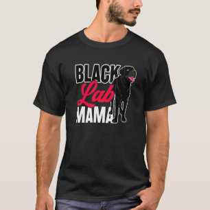 Camiseta Black Lab Mama Animal Mascota Mami Dog Dueño Negro