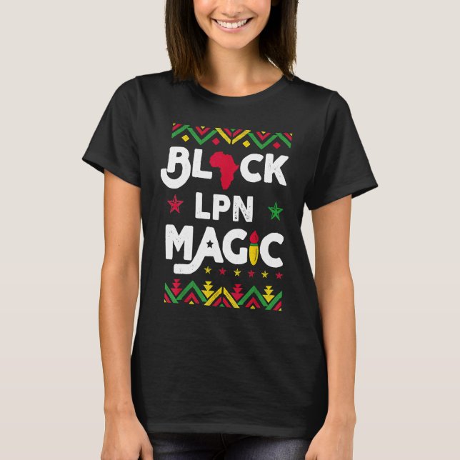 Camiseta Black LPN Magic Black History Month Licensed Pract (Anverso)