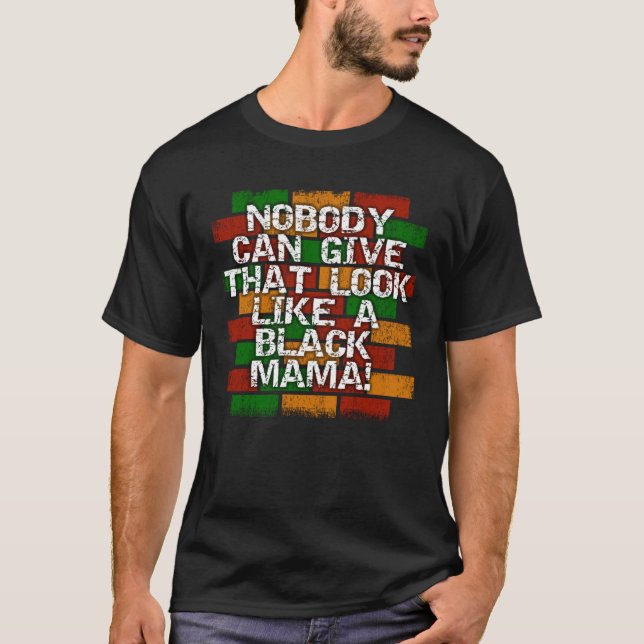 Camiseta Black Mama African American Mom Look (Anverso)