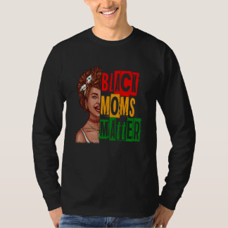 Camiseta Black Moms Matter Black History Month Pride Africa