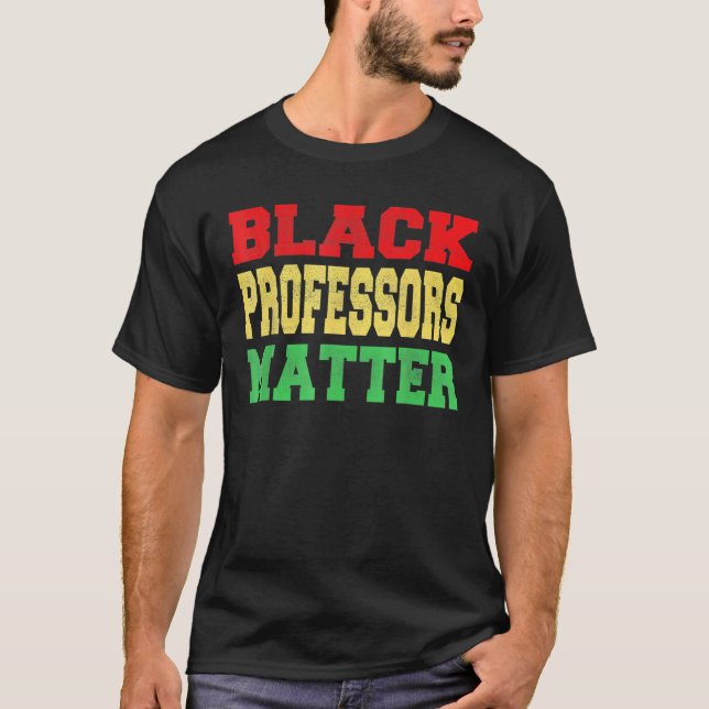 Camiseta Black Professors Matter Black History Month Africa (Anverso)