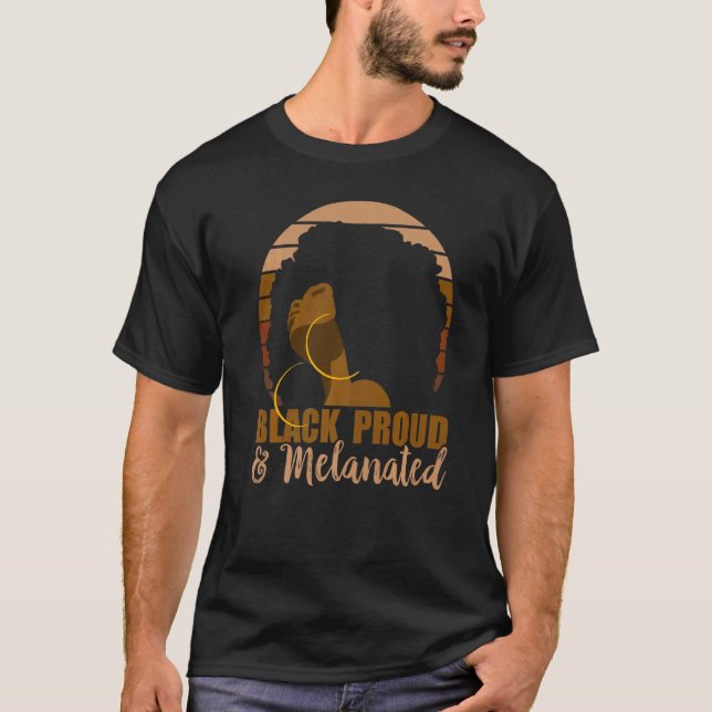 Camiseta Black Proud and Melanated Afro Natural Hair Retro  (Anverso)