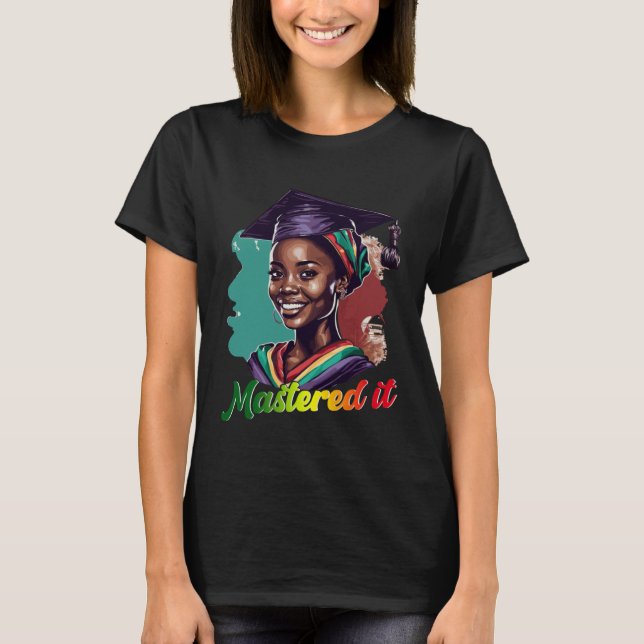 Camiseta Black Queen Masters Graduation Girl Mastered It (Anverso)