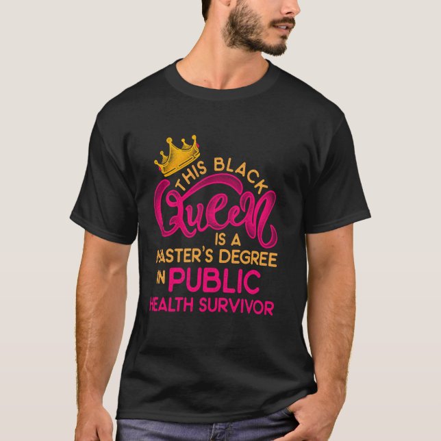 Camiseta Black Queen Mph Public Health Education Masters Gr (Anverso)