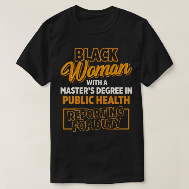Camiseta Black Queen MPH Public Health Grads Masters Gradua (Diseño del anverso)