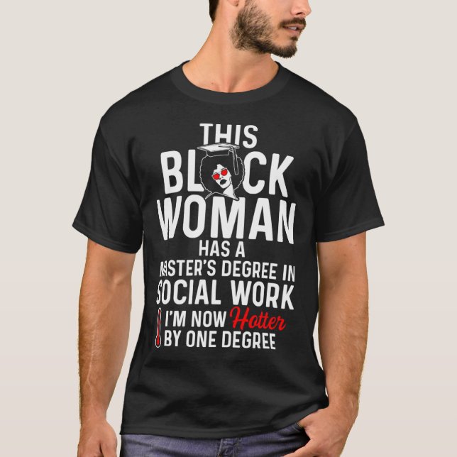 Camiseta Black Queen MSW Social Work Hot Degree Masters Gra (Anverso)