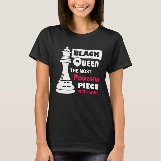 Camiseta Black Queen The Most Powerful Piece in the Game (Anverso)