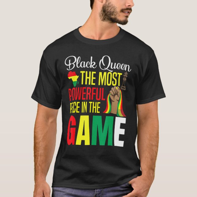 Camiseta Black Queen The Most Powerful Piece In The Game Wo (Anverso)
