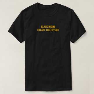 Camiseta Black Rising crea el futuro