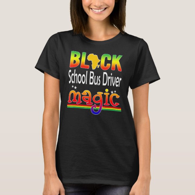 Camiseta Black School Bus Driver Magic Teacher Black Histo (Anverso)