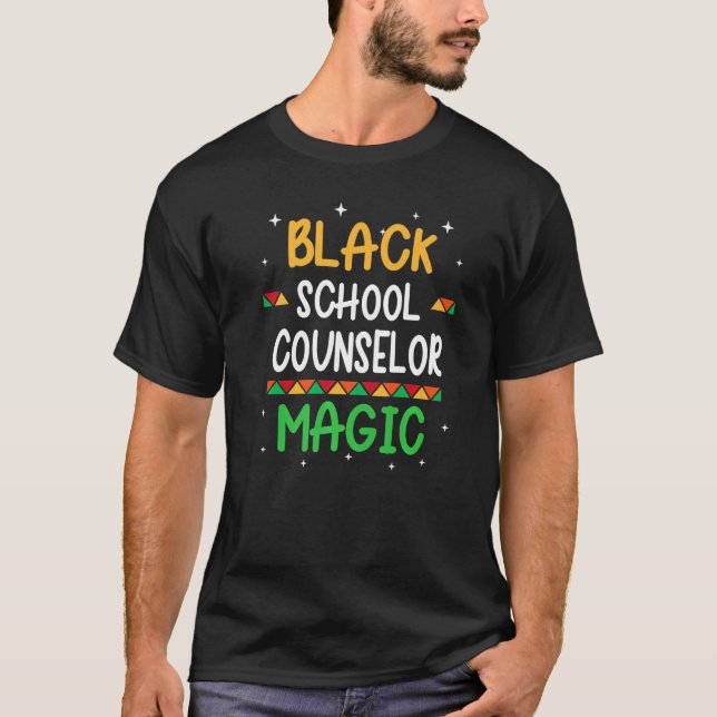 Camiseta Black School Counselor Magic Black History Month T (Anverso)