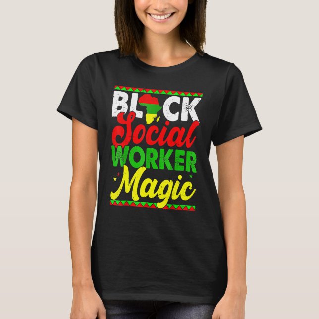 Camiseta Black Social Worker Magic Black History Month Prou (Anverso)