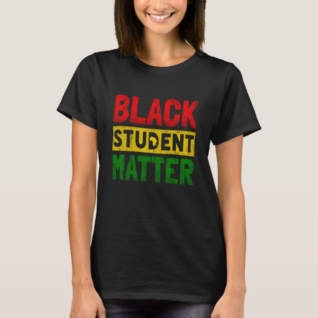Camiseta Black Students Matter Black History Month Men Wome (Anverso)