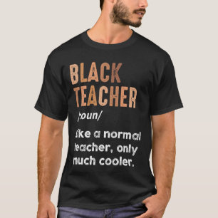 Camiseta Black Teacher Definition Funny Black History Mono