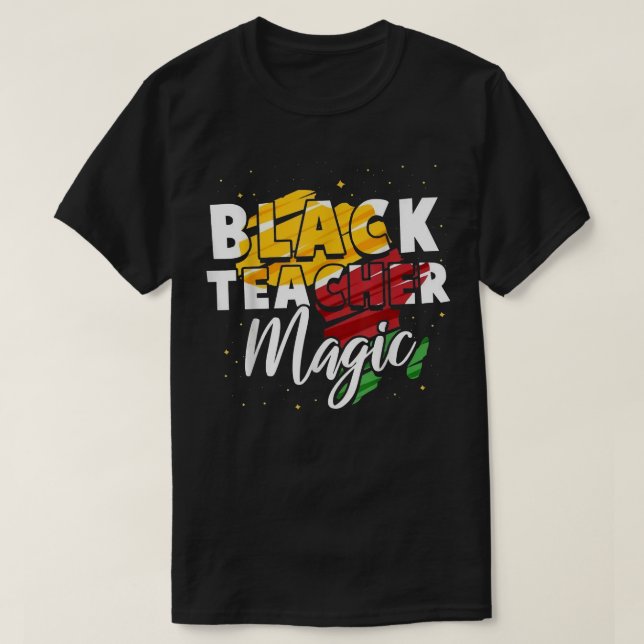 Camiseta Black Teacher Magic African History Month Great Fo (Diseño del anverso)