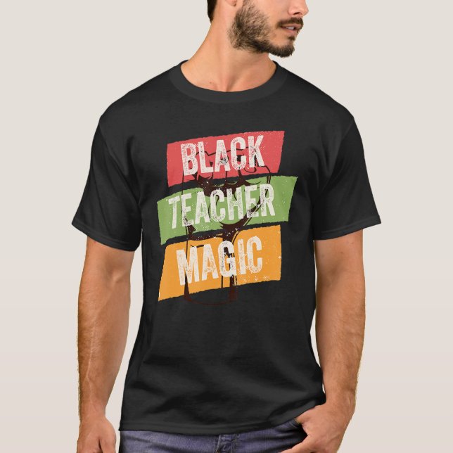 Camiseta Black Teacher Magic African History Month Great Fo (Anverso)