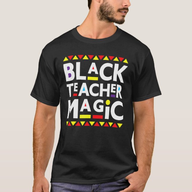 Camiseta Black Teacher Magic Black History Month 2023 Afric (Anverso)
