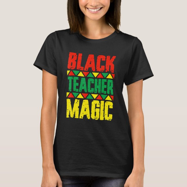 Camiseta Black Teacher Magic Black History Month Black Afri (Anverso)