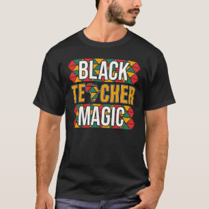 Camiseta Black Teacher Magic Classroom Mes de Historia Negr