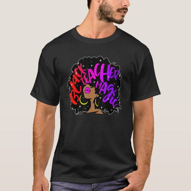 Camiseta Black Teacher Magic Melanin Afro Women Black Histo (Anverso)