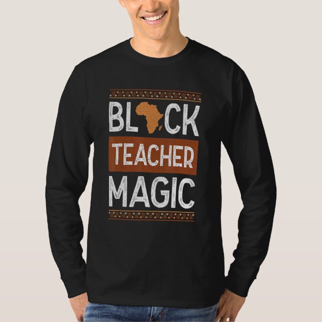Camiseta Black Teacher Magic Melanin Pride Black History Mo (Anverso)