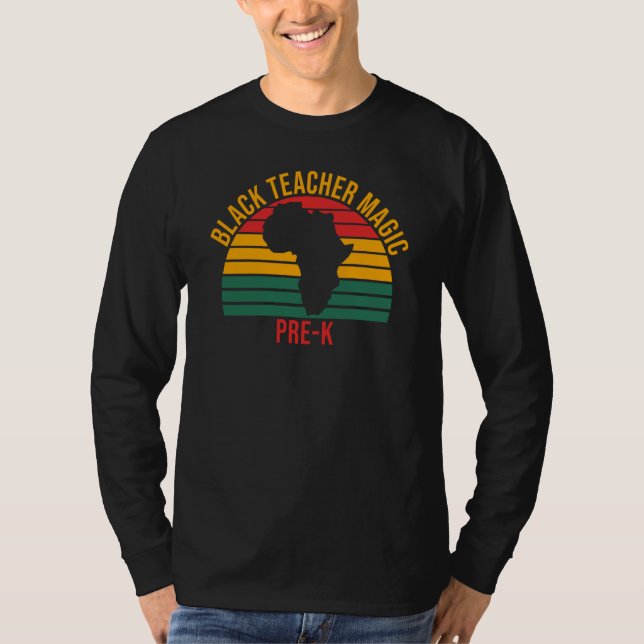 Camiseta Black Teacher Magic Pre K Black History Month Teac (Anverso)