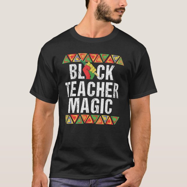 Camiseta Black Teacher Magic Shirt Melanin Orde Black Hist (Anverso)