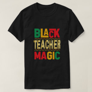 Camiseta Black Teacher Magic T-Shirt - Honrando a Black His