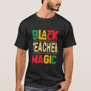 Camiseta Black Teacher Magic T-Shirt - Honrando a Black His