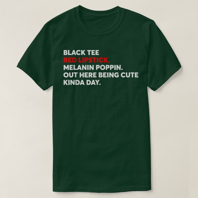 Camiseta Black Tee Red Lipstick Melanin Poppin Out Here Bei (Diseño del anverso)
