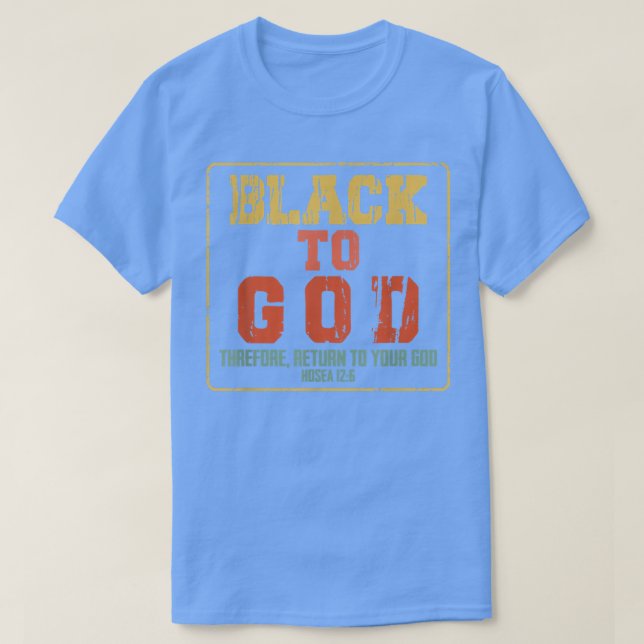 Camiseta Black to God Christian faith Black history month A (Diseño del anverso)