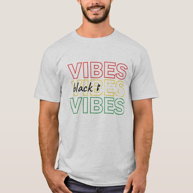Camiseta Black Vibes Inspirational Graphic Design (Anverso)
