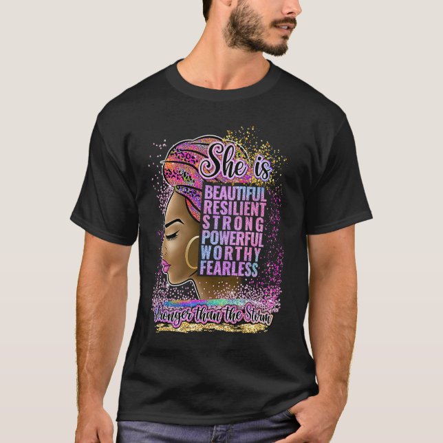 Camiseta Black Woman Power She Is Beautiful Resilient Stron (Anverso)