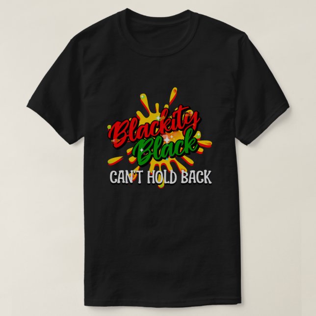 Camiseta BLACKITY BLACK NO PUEDE RECUPERAR EL Mes de la His (Diseño del anverso)