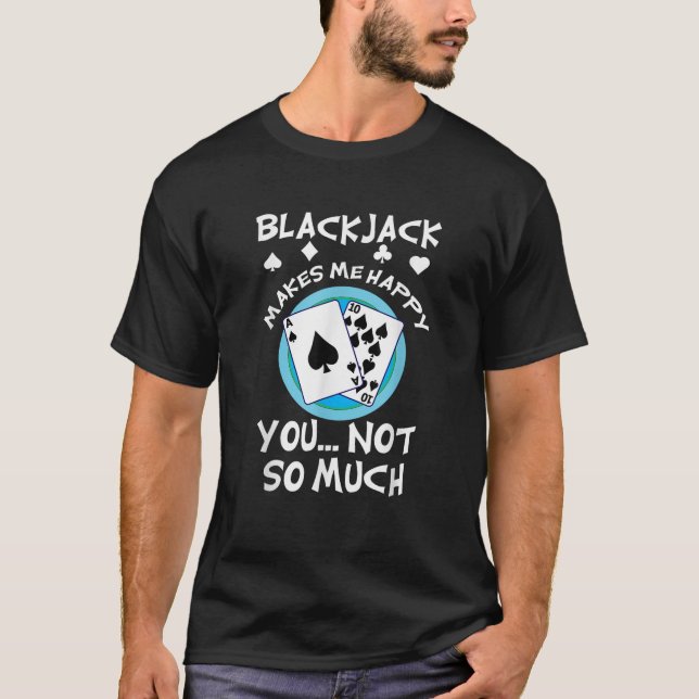 Camiseta Blackjack 21 me hace feliz (Anverso)