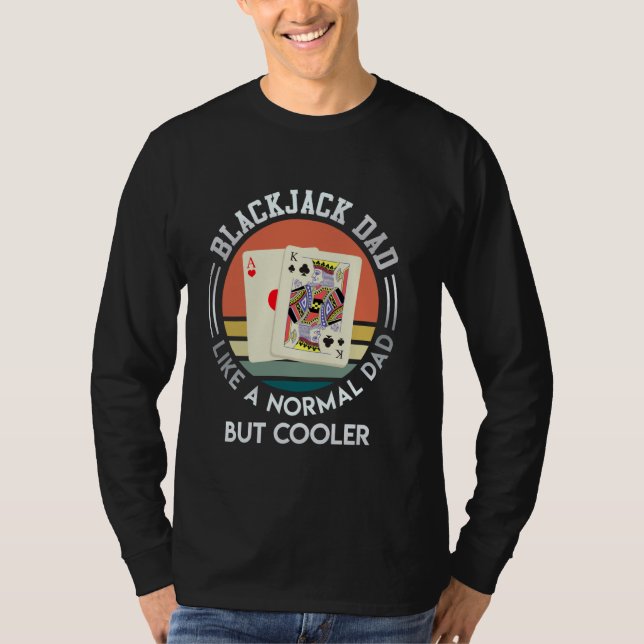 CAMISETA BLACKJACK PARECIÓ COMO UN PAPÁ NORMAL PERO PADRES  (Anverso)