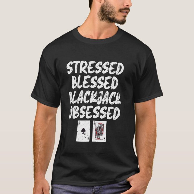 Camiseta Blackjack STRESSED BLACKJACK OBSESSED Funn (Anverso)