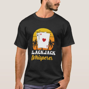 Camiseta BLACKJACK WHISPERER Blackjack Amantes Casino Gambl