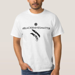 CAMISETA #BLACKKNIVESMATTER