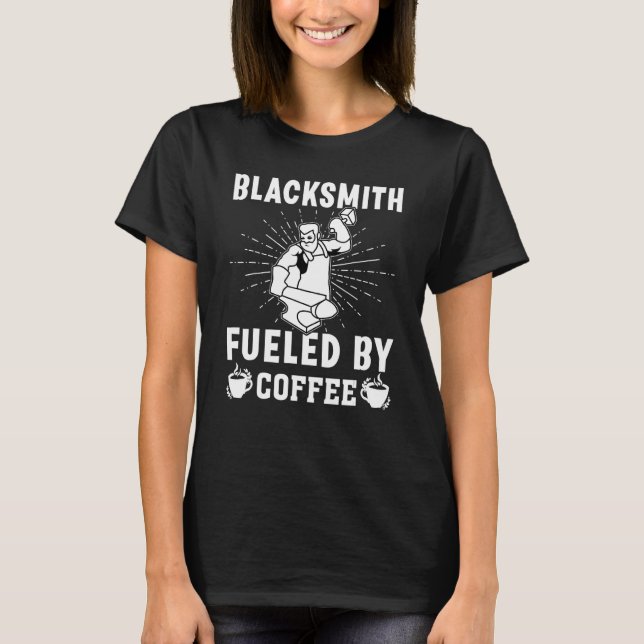 Camiseta Blacksmith Fueled By Coffee (Anverso)