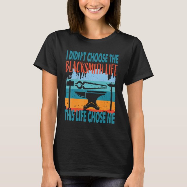 Camiseta Blacksmith Life Metal Worker Anvil Blacksmithing (Anverso)