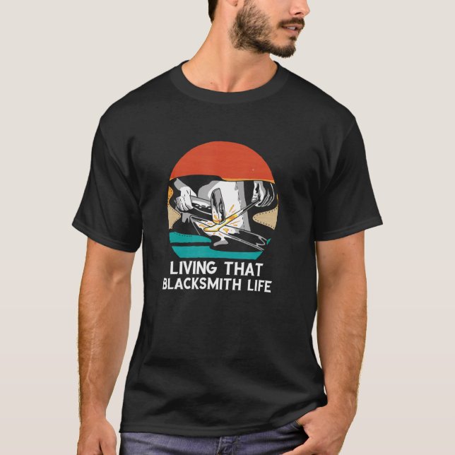 Camiseta Blacksmith Life Retro Forging Blacksmith Worker (Anverso)
