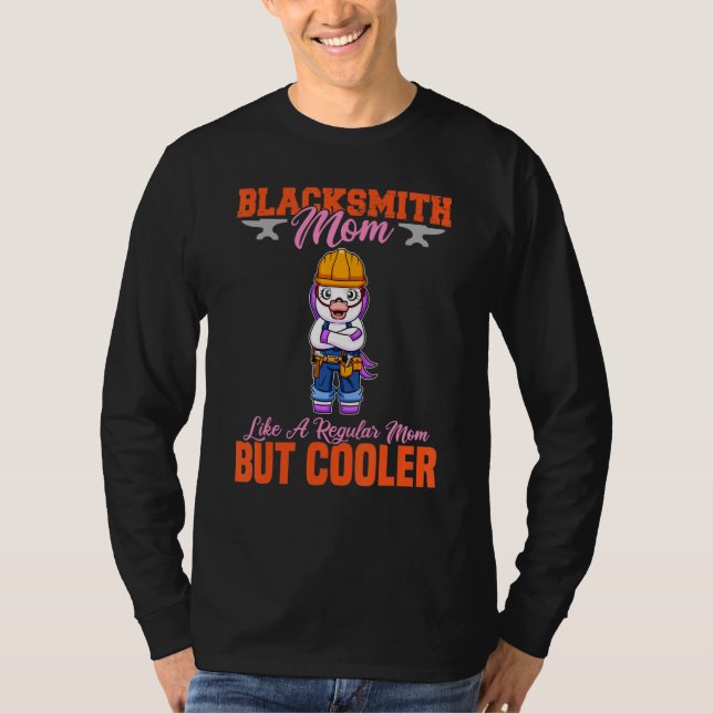 Camiseta Blacksmith Mom Like A Regualr Mom But Cooler (Anverso)