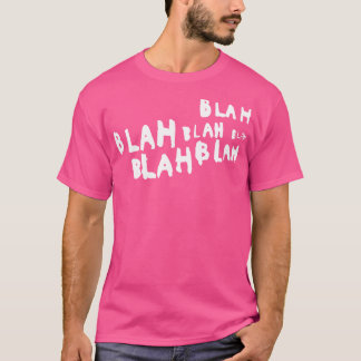 Camiseta Blah blah blah
