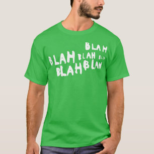 Camiseta Blah blah blah