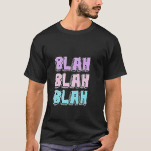 CAMISETA BLAH BLAH BLAH DISEÑO