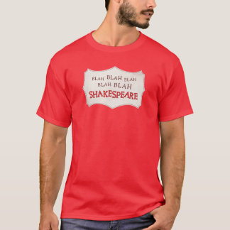 Camiseta Blah Blah Shakespeare - Algo repugnante