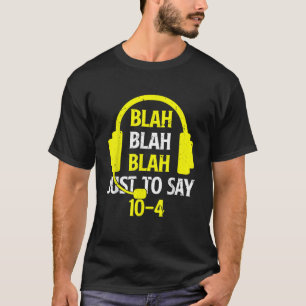 Camiseta Blah Blah Sólo Para Decir 10 4 Divertido 911 Graci
