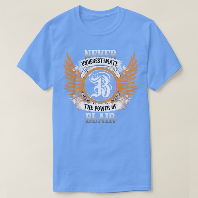 Camiseta Blair Name Shirt Nunca Subestima El Poder De (Diseño del anverso)